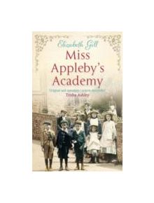 Miss Appleby's Academy - 9781780878478