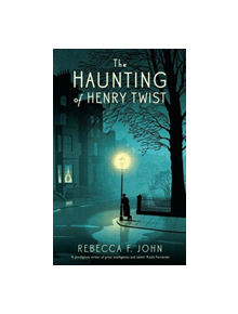 The Haunting of Henry Twist - 9781781257159