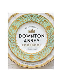 The Official Downton Abbey Cookbook - 9781781319574