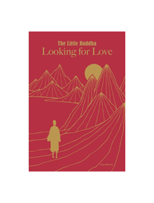 Little Buddha, The: Looking for Love - 9781781453803