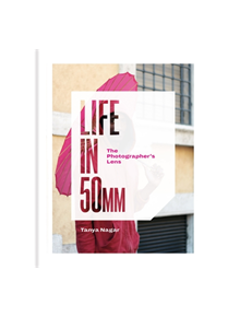 Life in 50mm: The Photographer's Lens - 9781781576427