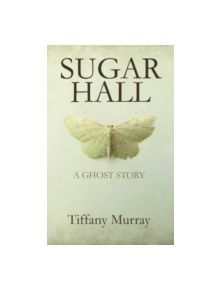 Sugar Hall - 9781781722206