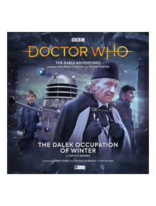 The Early Adventures - 5.1 The Dalek Occupation of Winter - 9781781789605