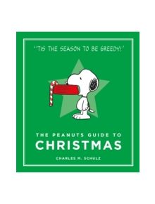 The Peanuts Guide to Christmas - 9781782113676