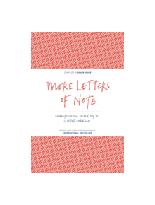 More Letters of Note - 9781782114543