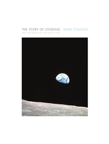 The Story of Looking - 9781782119111