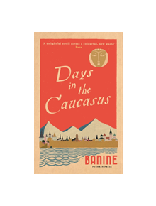 Days in the Caucasus - 9781782274872