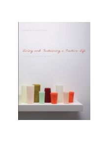 Living and Sustaining a Creative Life - 9781783200122