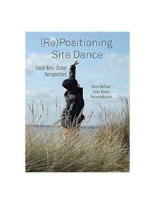 (RE)POSITIONING SITE DANCE DG - 9781783209989