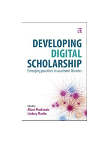 Developing Digital Scholarship - 9781783301102