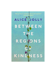 Between the Regions of Kindness - 9781783524990