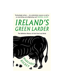 Ireland's Green Larder - 9781783527991