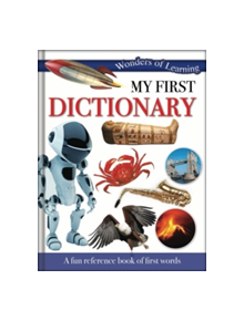 Wonders of Learning: My First Dictionary - 9781783730070