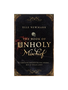 The Book of Unholy Mischief - 9781784163730