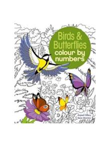 Birds & Butterflies Colour by Numbers - 9781784286491