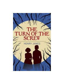 The Turn of the Screw - 9781784287054