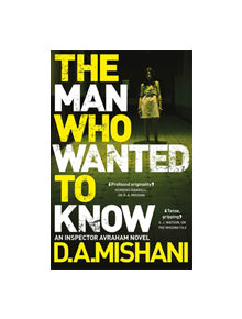 The Man Who Wanted to Know - 9781784296933