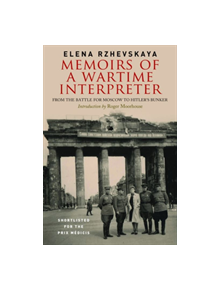 Memoirs of a Wartime Interpreter - 9781784382810