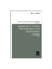 Advances in Library Administration and Organization - 9781784419103