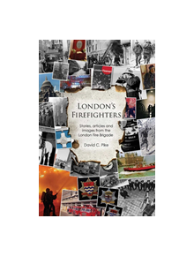 London's Firefighters - 9781784555412