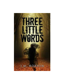 Three Little Words - 9781784652142