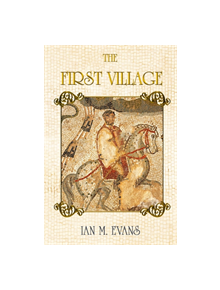 The First Village - 9781784655334