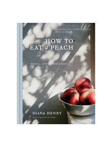 How to eat a peach - 9781784722647