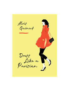 Dress Like a Parisian - 9781784724184