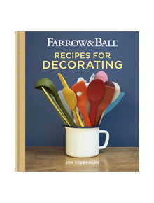 Farrow & Ball Recipes for Decorating - 9781784724368
