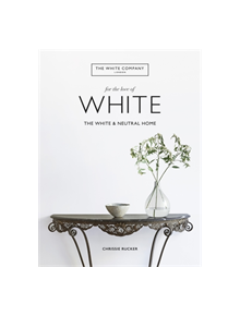 The White Company, For the Love of White - 9781784725563