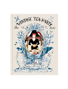 The Vintage Tea Party Book - 9781784725679