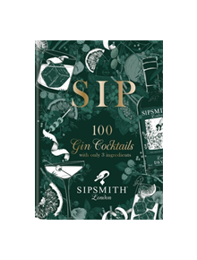 Sipsmith: Sip - 9781784726089