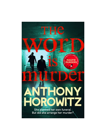 The Word Is Murder - 9781784757243