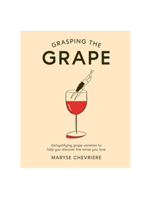 Grasping the Grape - 9781784882488