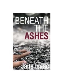 DI Will Jackman 2: Beneath the Ashes. Shocking. Page-Turning. Crime Thriller with DI Will Jackman - 9781785079474