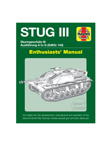 Stug IIl Enthusiasts' Manual - 9781785212130