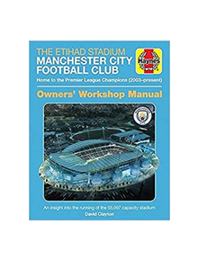 The Official Manchester City Stadium Manual - 9781785212192
