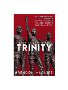 Growing Up With the Trinity - 9781785315022