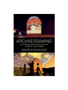 Archaeogaming - 9781785338731