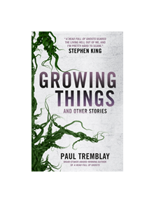 Growing Things and Other Stories - 9781785657849