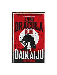 Anno Dracula 1999: Daikaiju - 9781785658860