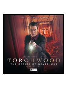 Torchwood: The Office of Never Was - 9781785756436