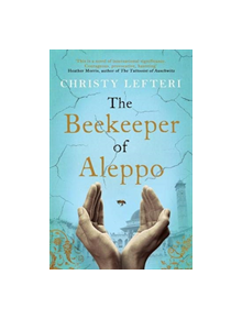 The Beekeeper of Aleppo - 9781785768934