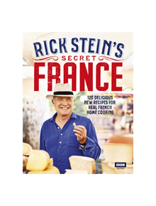 Rick Stein's Secret France - 9781785943881