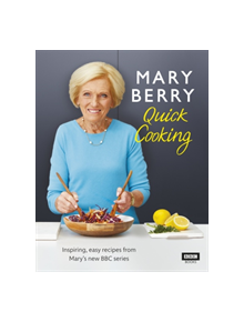 Mary Berry's Quick Cooking - 9781785943898