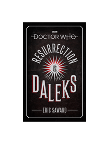 Doctor Who: Resurrection of the Daleks (Target Collection) - 9781785944338