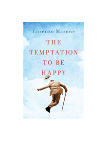The Temptation to Be Happy - 9781786072887