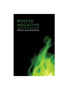 Rhesus Negative - 9781786124265