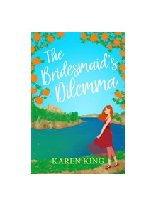 The Bridesmaid's Dilemma - 9781786150967