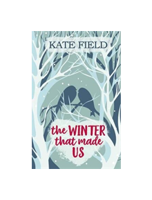 The Winter That Made Us - 9781786156181